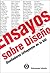 Ensayos Sobre Diseno/ Essay...