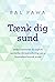 Tænk dig sund: Sådan overvi...