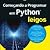 Começando a Programar Python Para Leigos