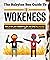 The Babylon Bee Guide to Wokeness