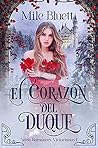 El corazón del duque (Romances victorianos #1)
