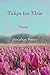 Tulips for Elsie by Jonathan Potter