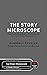 The Story Microscope by Kimberly Kessler