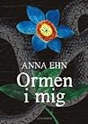 Ormen i mig by Anna Ehn
