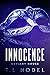 Innocence (Deviant House, #1)