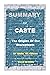SUMMARY OF CASTE: The Origi...