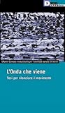 L’Onda che viene, Tesi per rilanciare il movimento