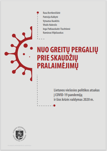 Nuo greitų pergalių prie skaudžių pralaimėjimų: Lietuvos viešosios politikos atsakas į COVID-19 pandemiją ir šios krizės valdymas 2020 m.