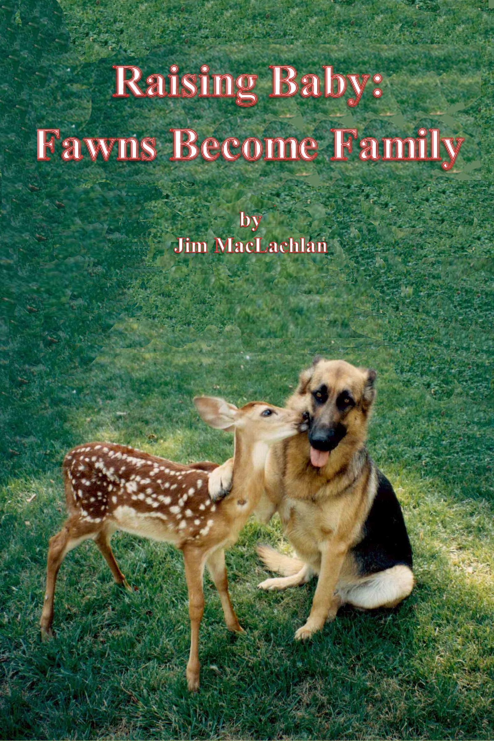 Raising Baby: Fawns Become Family