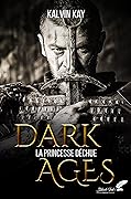 Dark Ages - La princesse déchue