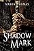 The Shadow Mark (Lords of Davenia, #2)