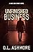 Unfinished Business: A Mike...