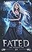 Fated (The Coldest Fae) by Katerina Martinez