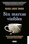 Sin marcas visibles by Rachel Louise Snyder
