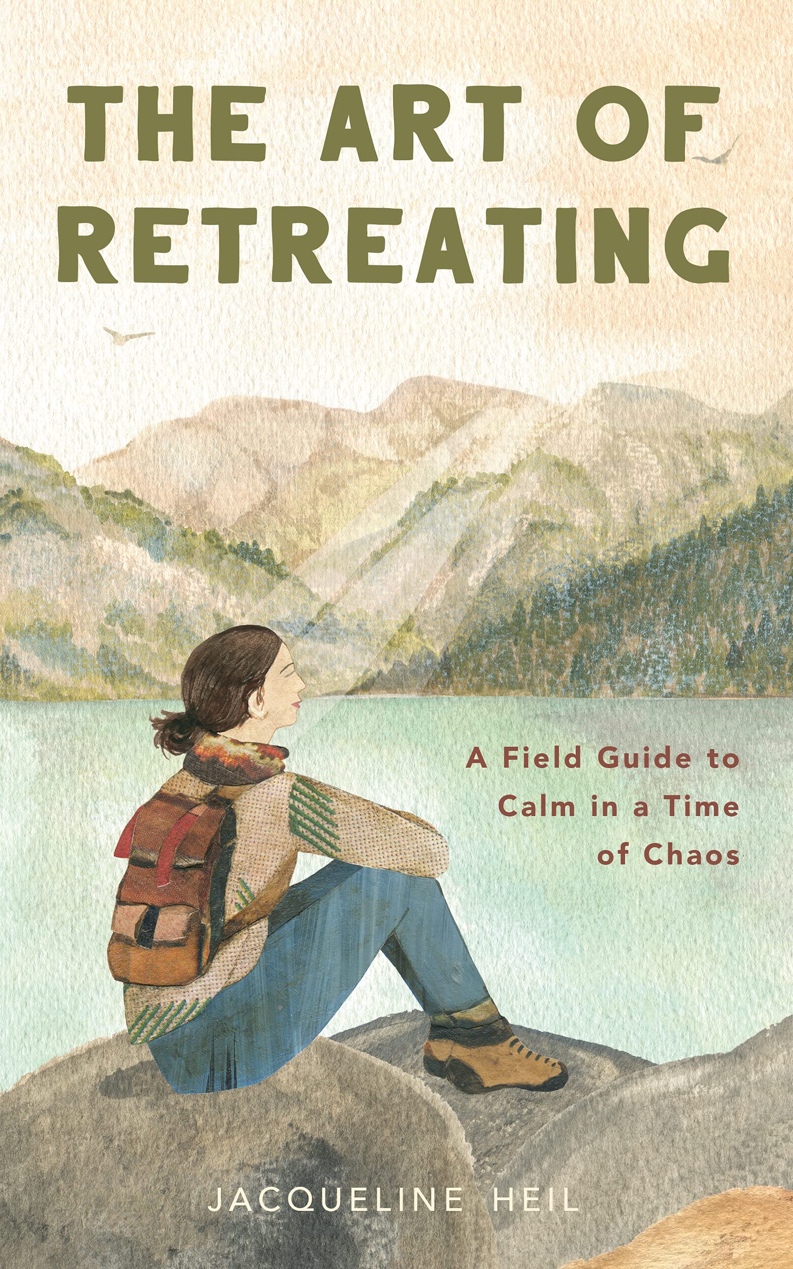 The Art of Retreating: A Field Guide to Calm in a Time of Chaos (Kindle Edition)