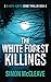 The White Forest Killings (DI Ruth Hunter #6)