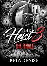 The Heist 3: The ...