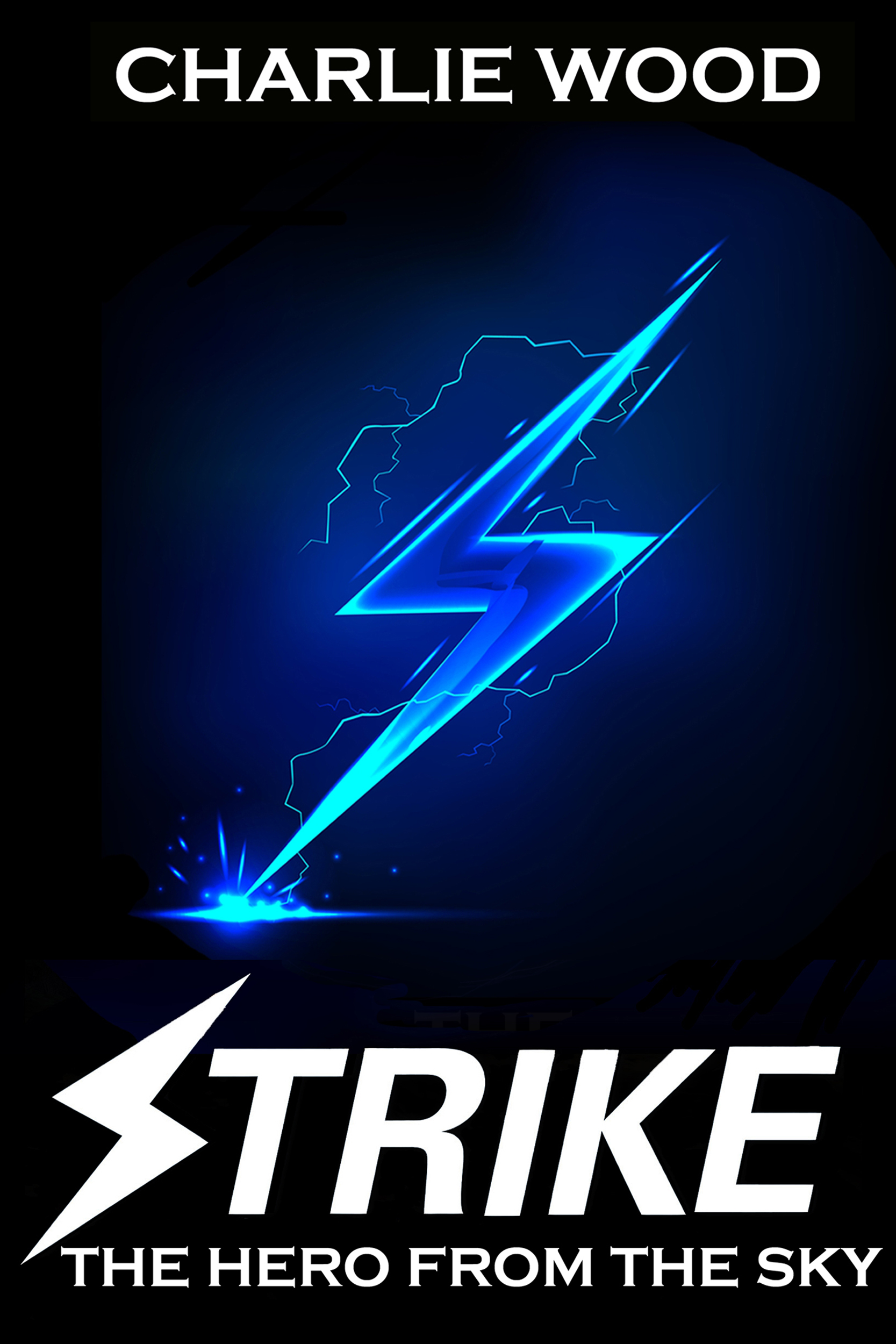 The Hero From The Sky (Strike, #1)