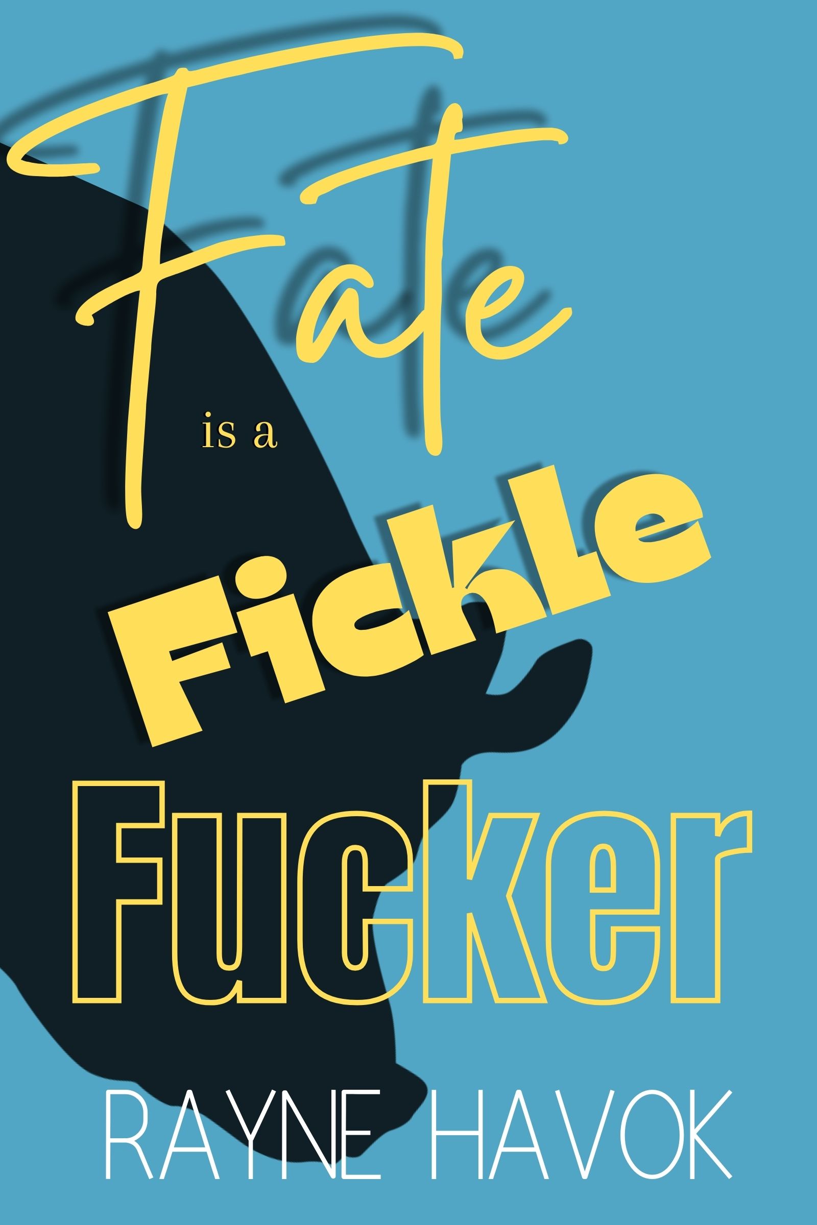 Fate is a Fickle Fucker (Unknown Binding)