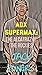 ADX SUPERMAX by JACK POWERS (03220-028)