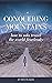 Conquering Mountains: How t...