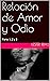 Relación de Amor y Odio: Pa...