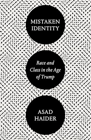 Mistaken Identity: Race and Class in the Age of Trump