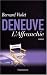 Deneuve: L'Affranchie