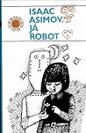 Já, robot by Isaac Asimov