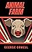 Animal Farm by George Orwell