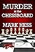Murder at the Chessboard by Mark Hess