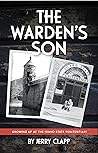 The Warden's Son:...