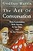 The Art Of Conversation ; Talk Is Easy