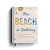 The Beach is Call...