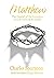 Matthew The Gospel of the Kingdom Expanded and in Modern English: Spurgeon’s Commentary on Matthew, Unabridged, Expanded, Fully Updated for Today’s Reader, and Using the ESV.