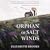 The Orphan of Salt Winds