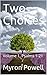Two Choices by Myron Powell