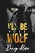 I'll Be Your Wolf