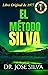 El Método Silva: