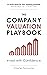 The Company Valuation Playbook: Invest with Confidence