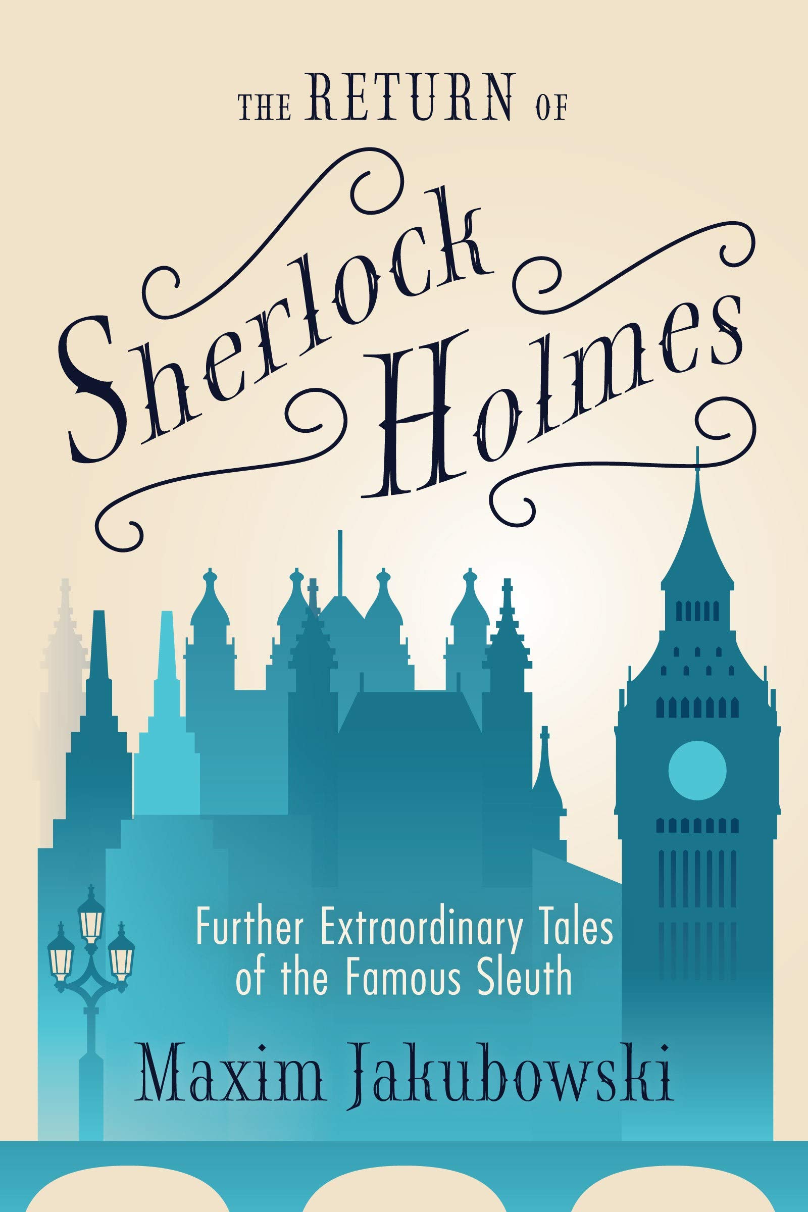 The Return of Sherlock Holmes: Further Extraordinary Tales of the Famous Sleuth (Kindle Edition)