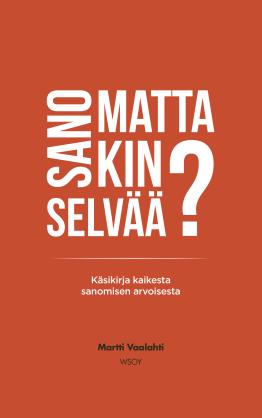 Sanomattakin selvää