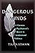 Dangerous Minds: A Forensic Psychiatrist's Quest to Understand Violence