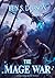 The Mage War (Magebreakers,...