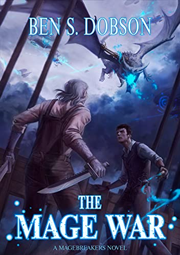 The Mage War (Magebreakers, #5)