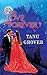 COULD LOVE BE FOREVER? by Tanu Grover