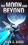 The Moon and Beyond