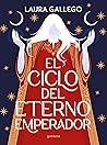 El Ciclo del Eterno Emperador by Laura Gallego García