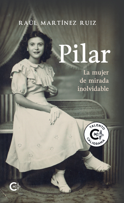 Pilar. La mujer de mirada inolvidable. (Paperback)
