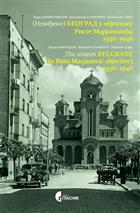 (Neviđeni) Beograd u objektivu Riste Marjanovića 1936-1946 = The unseen Belgrade - (in Rista Marjanovic objective) 1936-1946